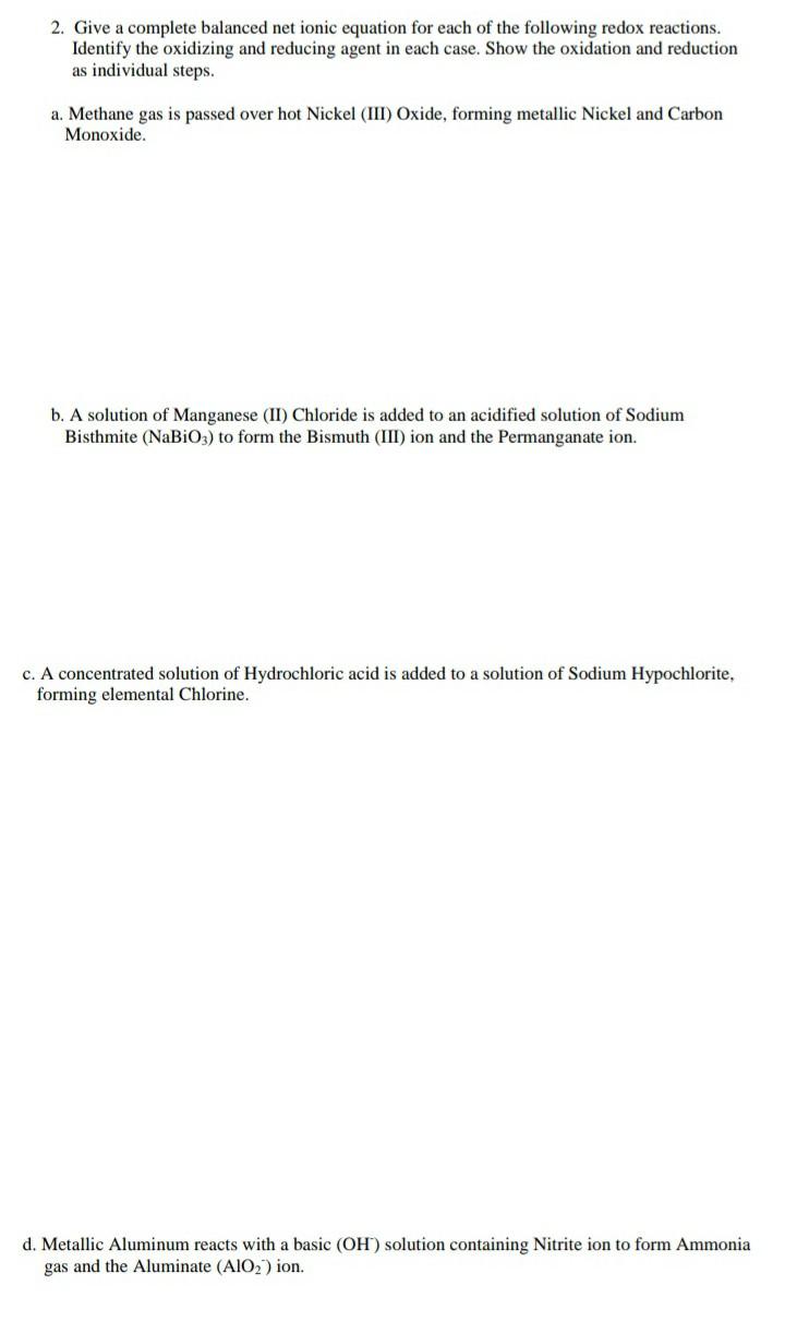 help please. show deteailed answer 2. Give a complete balanced net