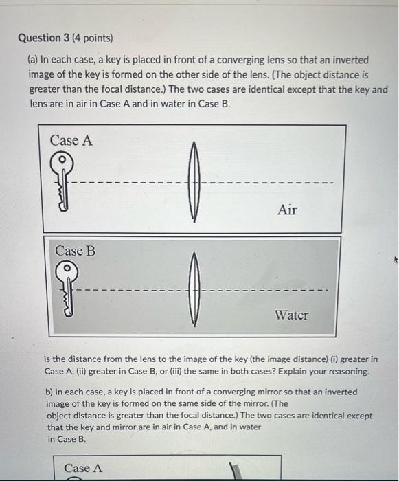  (a) In each case, a key is placed in front of