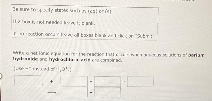 a box is not needed leave it blank. If no reaction occurs