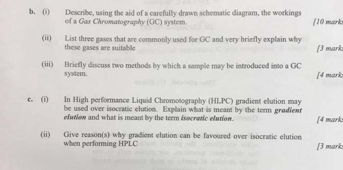  [10 mark b. (1) Describe, using the aid of a carefully