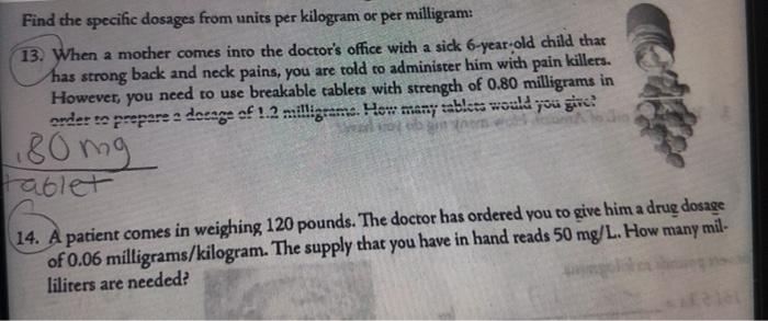  Find the specific dosages from units per kilogram or per milligram: