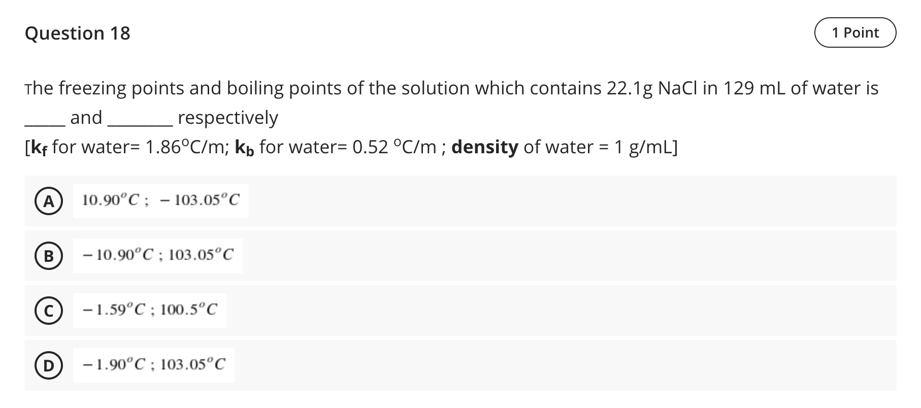 Question 18 1 Point The freezing points and boiling points of