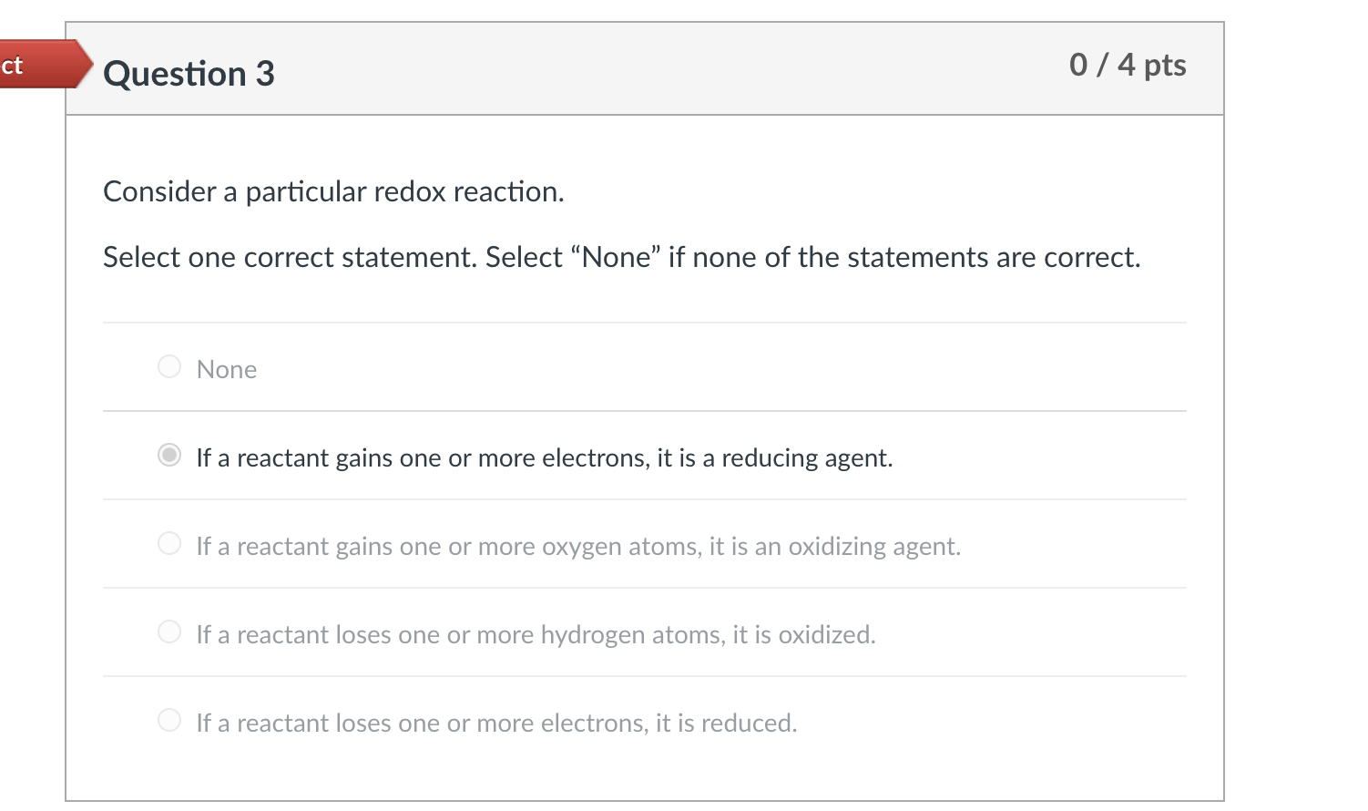 Consider a particular redox reaction. Select one correct statement. Select "None"