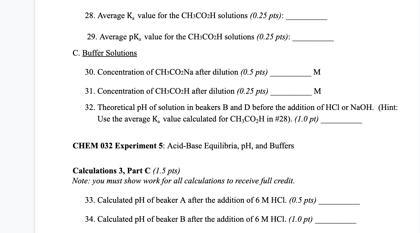 Need #28-34 Data: 28. Average K, value for the CH3CO2H solutions (0.25