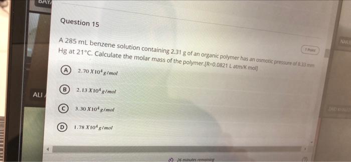  DAYA Question 15 A 285 mL benzene solution containing 2.31 g
