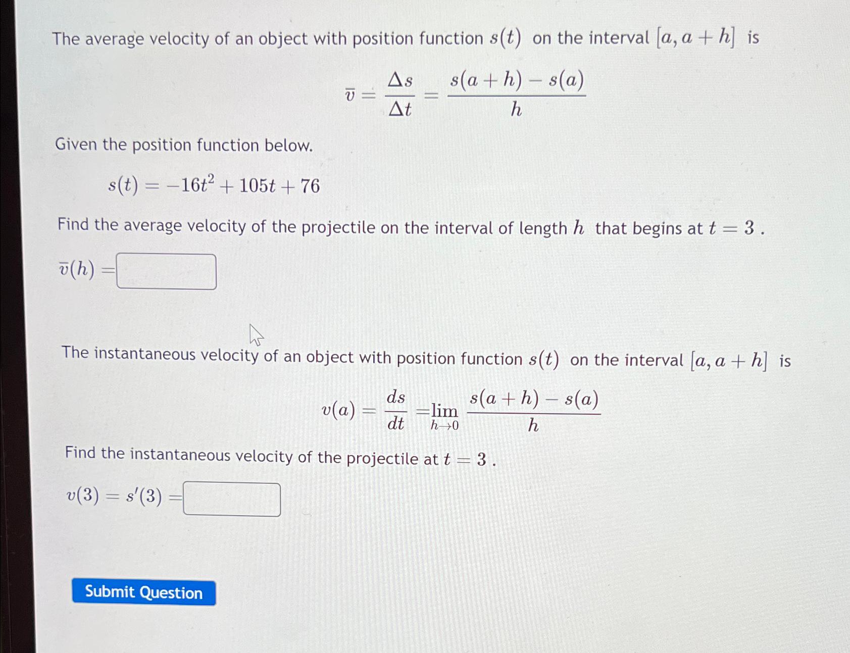  The average velocity of an object with position function s(t) on