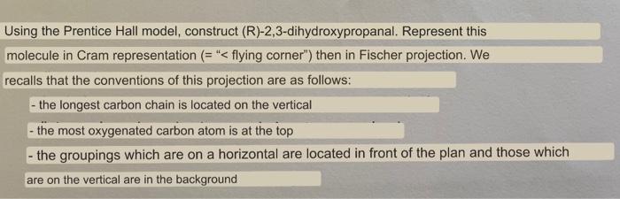  Using the Prentice Hall model, construct (R)-2,3-dihydroxypropanal. Represent this molecule in