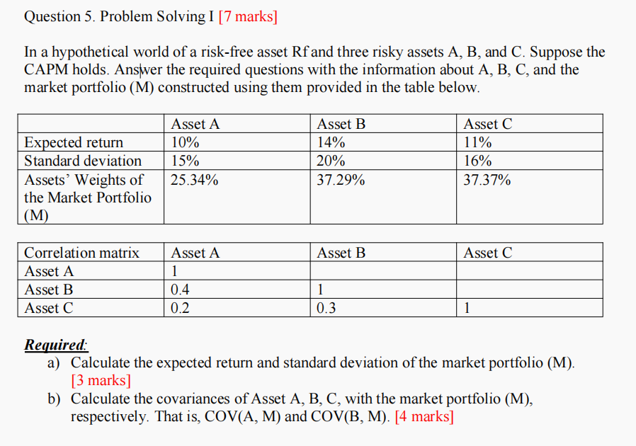  Question 5. Problem Solving I [7 marks] In a hypothetical world