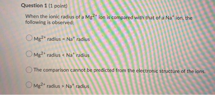 please answer this asap. will give thumbs up Question 1 (1 point)