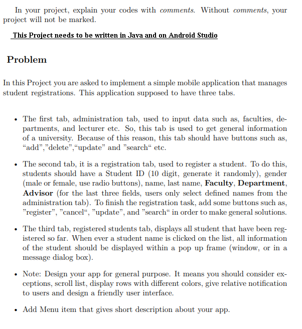  In your project, explain your codes with comments. Without comments, your