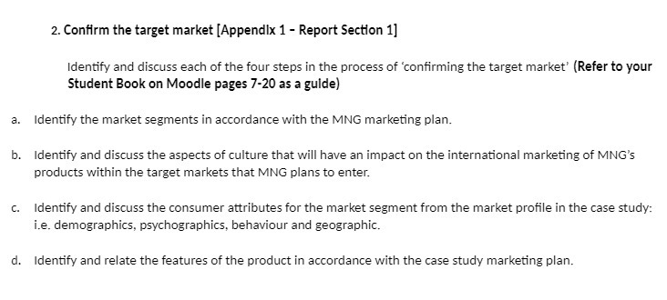  2. Confirm the target market [Appendix 1 - Report Section 1]