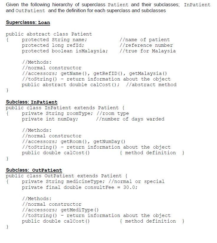  Need help to answer the question in JAVA (Object-oriented programming) Given