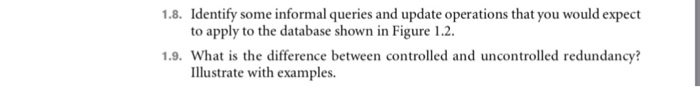  1.8. Identify some informal queries and update operations that you would
