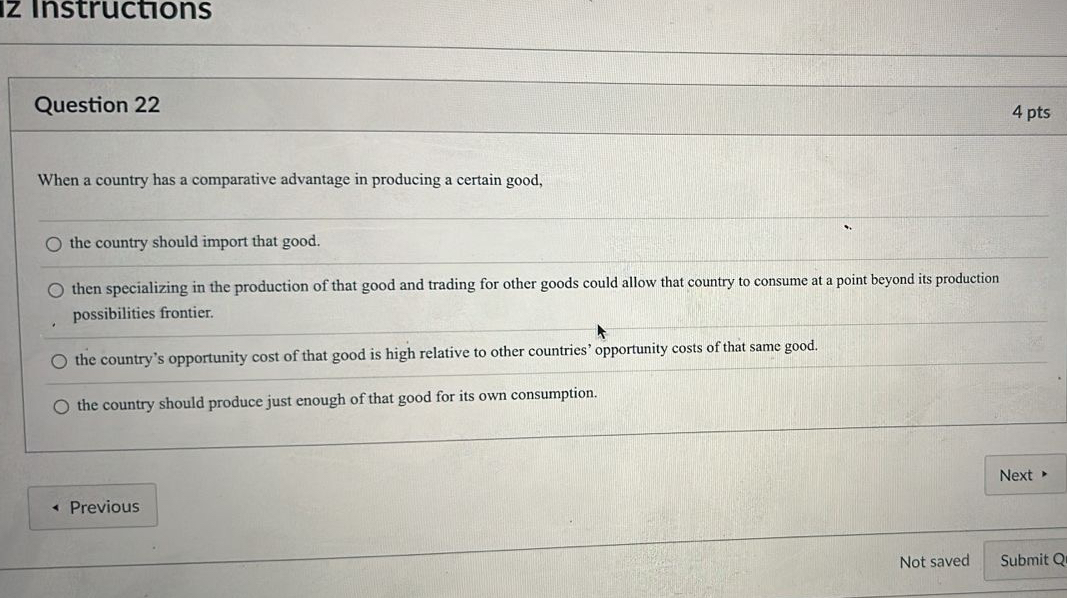  z instructions Question 22 4 pts When a country has a