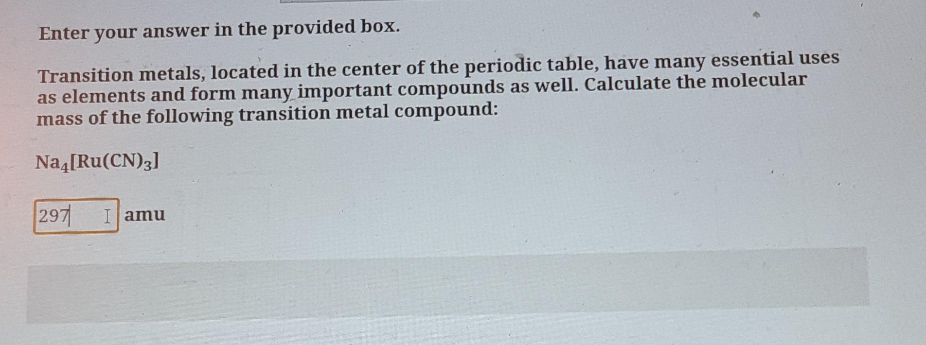  Need help finding the amu. Thank you. Enter your answer in