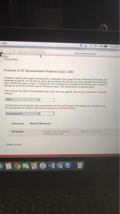  Thu 9:52 2.50 points Problem 5-57 Spreadsheet Problem (LG2. LG9) Consider