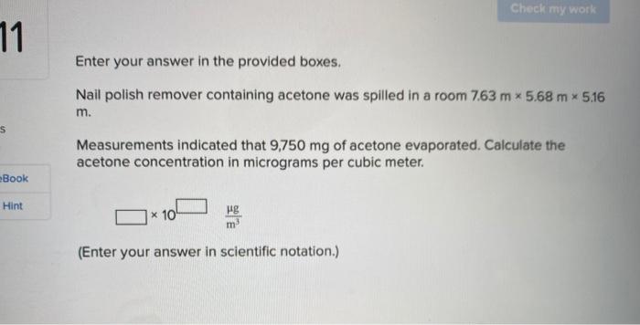  Check my work 11 Enter your answer in the provided boxes.