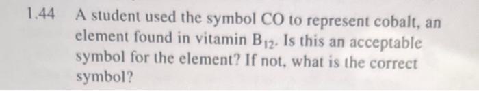 please help on this hw 44 A student used the symbol CO
