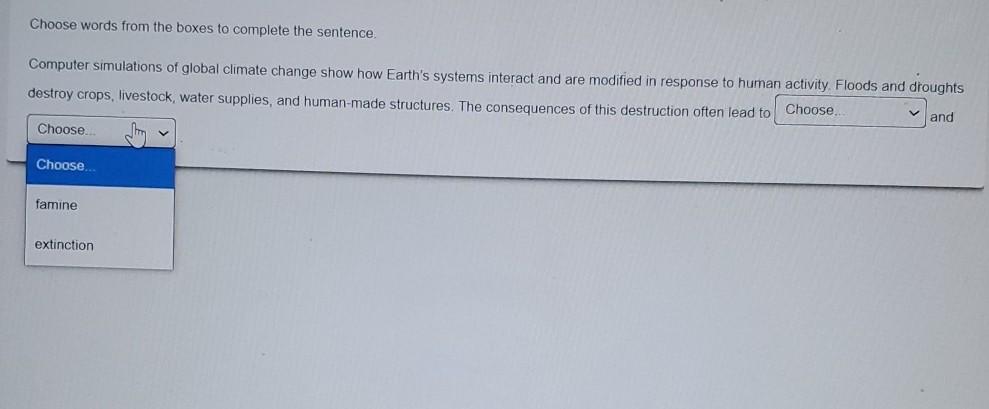 of the following statements describe the possible changes to Earth's biosphere due