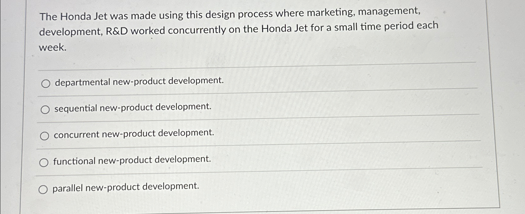  The Honda Jet was made using this design process where marketing,
