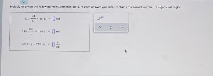  Multiply or divide the following measurements. Be sure each answer you