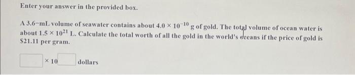 Enter your answer in the provided box. A 3.6-ml volume of