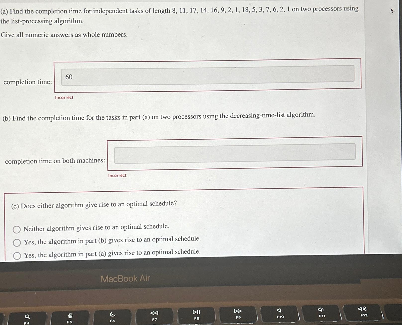  (a) Find the completion time for independent tasks of length 8,11,17,14,16,9,2,1,18,5,3,7,6,2,1