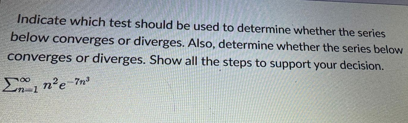  Indicate which test should be used to determine whether the series