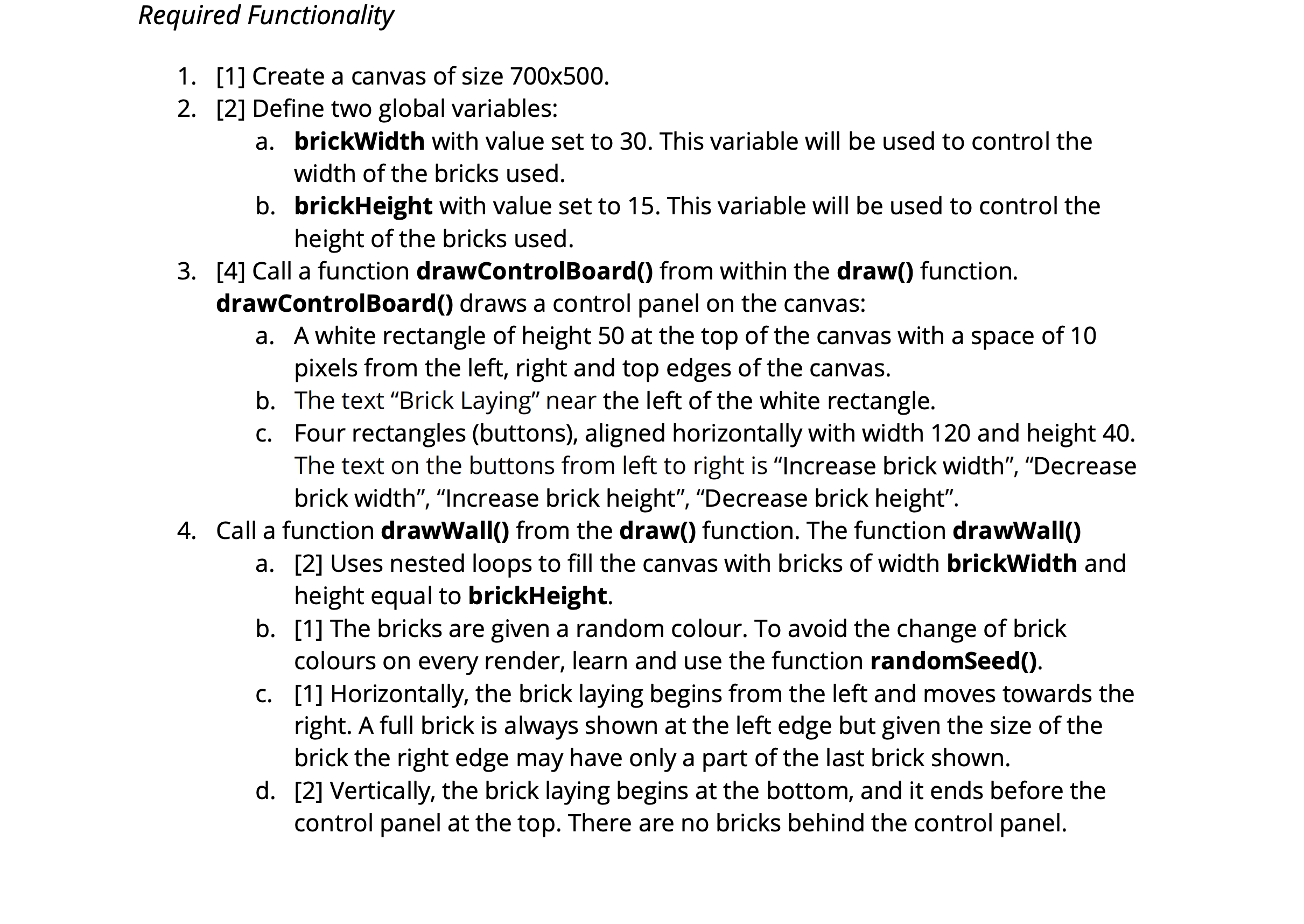 (bricks) to generate a grid (wall) on the canvas. The number of