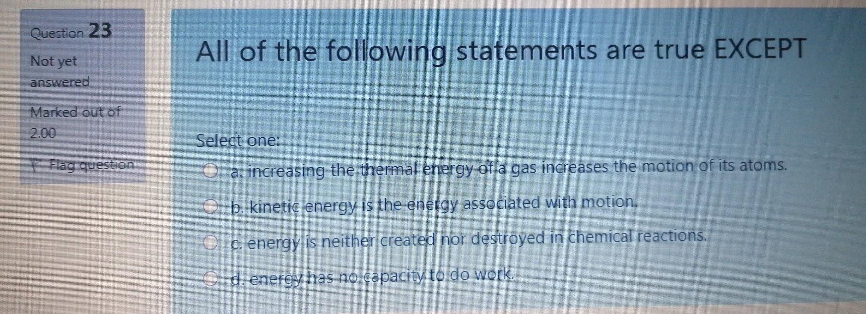question O True O False Question 22 2. HNO3 can be described