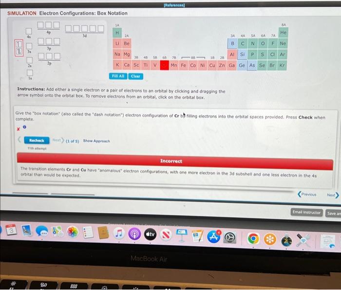  SIMULATION Electron Configurations: Box Notation Instructionst Add either a single electron