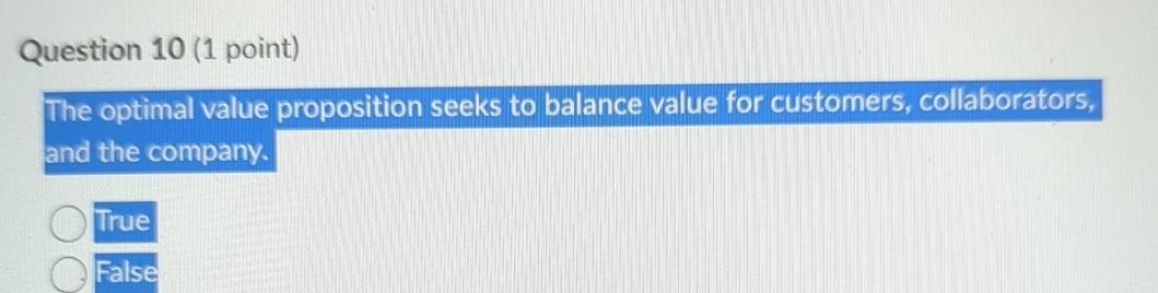  Question 10(1 point) The optimal value proposition seeks to balance value