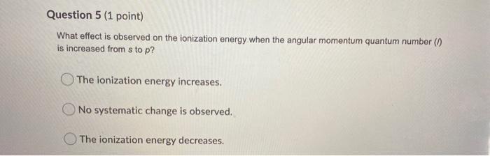  please answer all will give thumbs up! Question 5 (1 point)