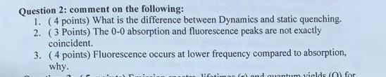  Question 2: comment on the following: 1. (4 points) What is