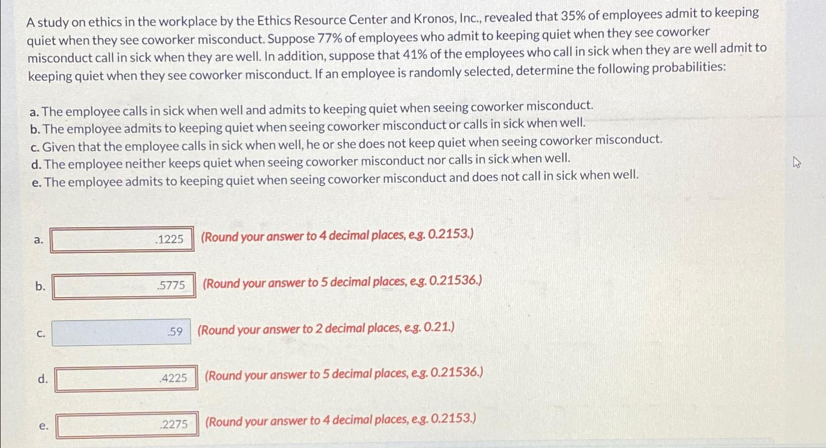  A study on ethics in the workplace by the Ethics Resource