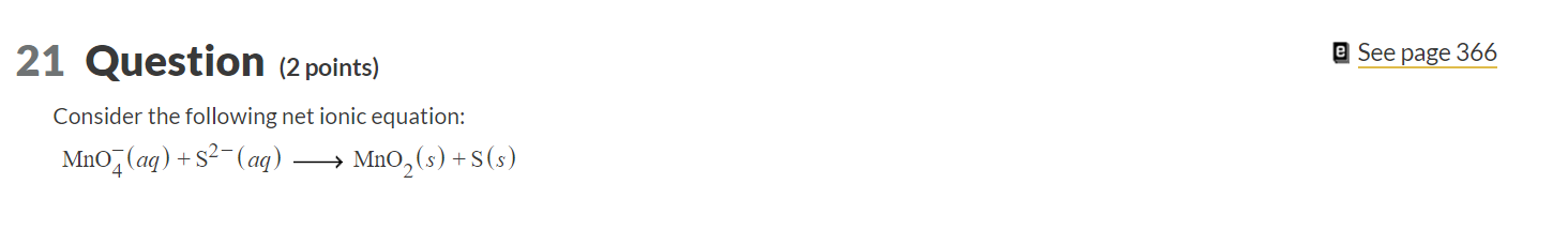  @ See page 366 21 Question (2 points) Consider the following