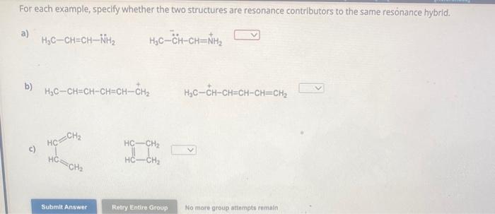 For each example, specify whether the two structures are resonance contributors