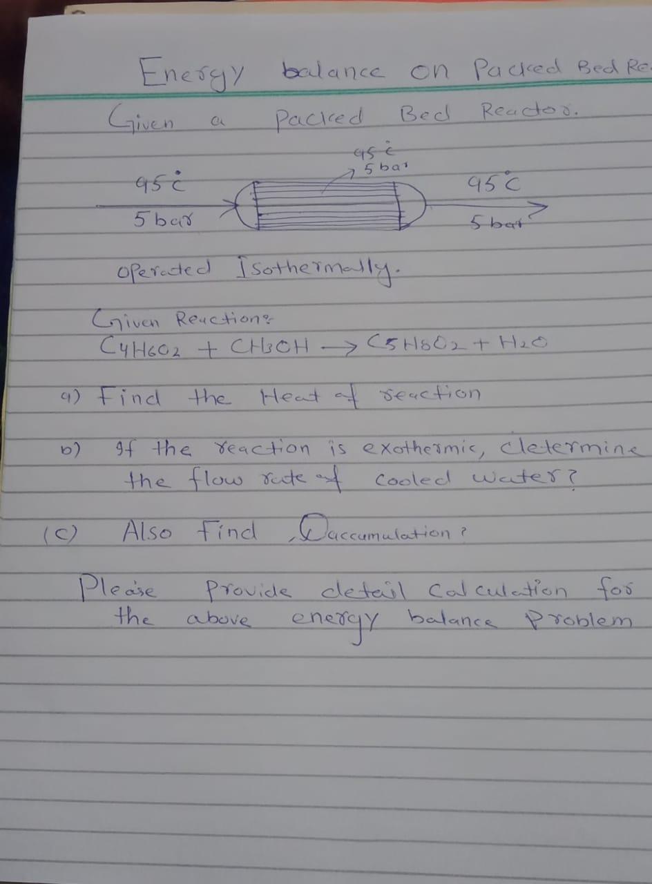  Energy balance on Packed Bed Re- Given Bed Readoo Packed ese