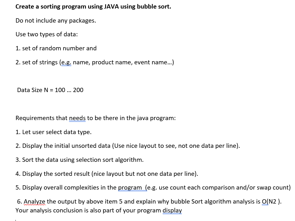  Create a sorting program using JAVA using bubble sort. Do not