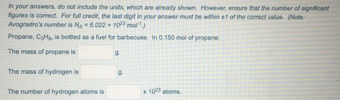  In your answers, do not include the units, which are already
