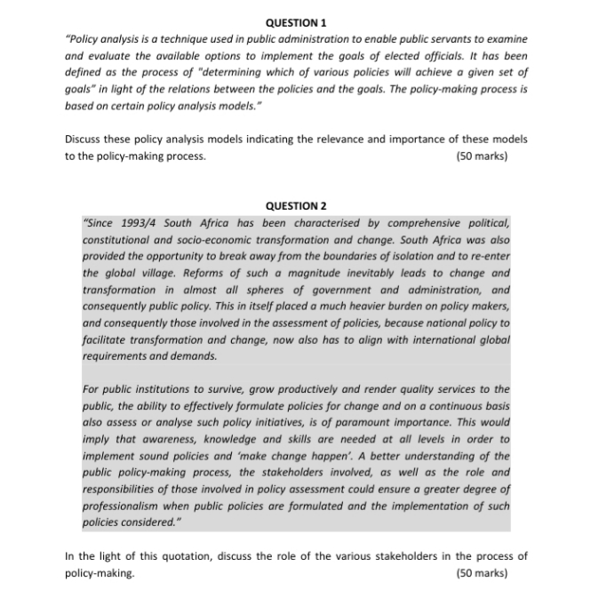 I'm really losy here QUESTION 1 "Policy analysis is a technique used
