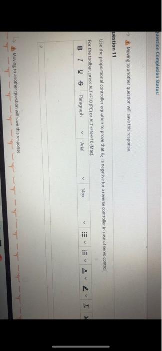  Question Completion Status: > Moving to another question will save this