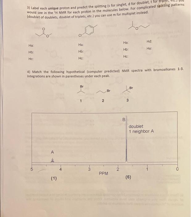 Please answer question 3 and 4thank you 3) Label each unique proton