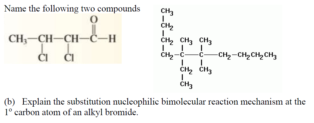  Name the following two compounds CH-CH-CH-C-H CH3 1 CH2 1 CH2