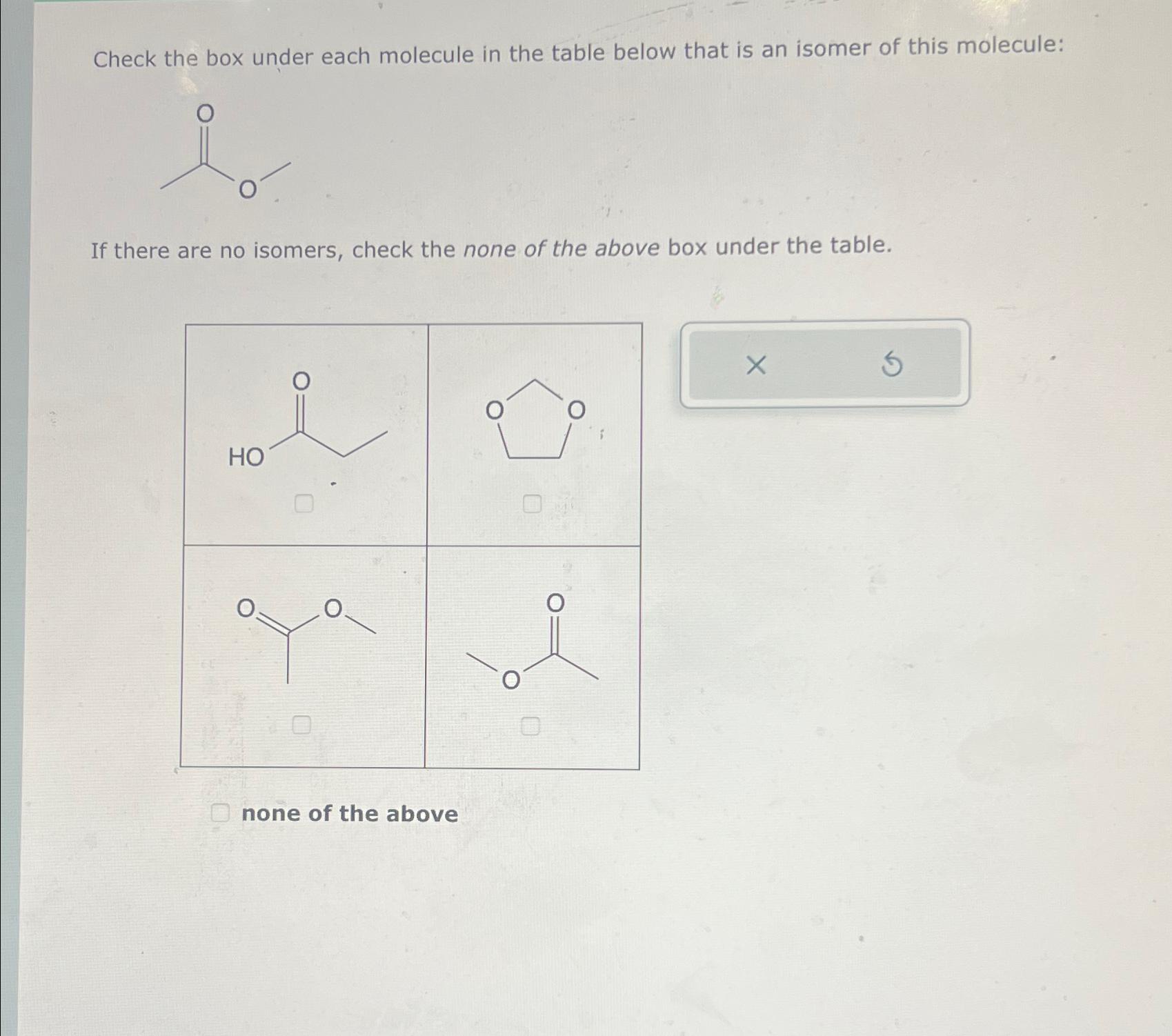  Check the box under each molecule in the table below that
