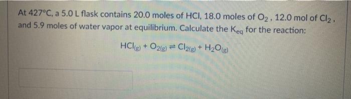 If the reaction above has a Keg of 72, the reaction is