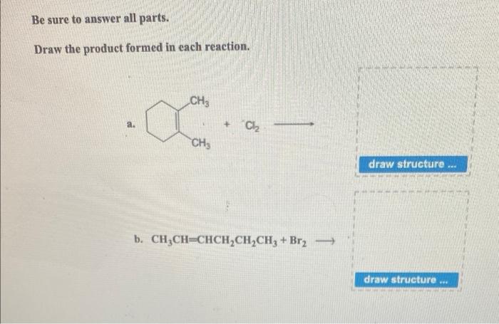 Draw the product formed in each reaction. a. CH2CH=CHCH3 + HCI- draw