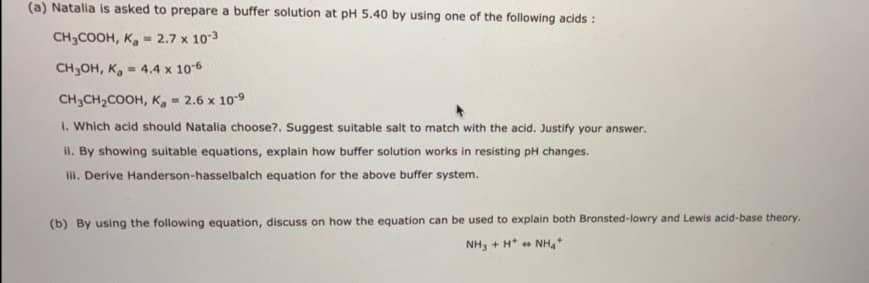  (a) Natalia is asked to prepare a buffer solution at pH