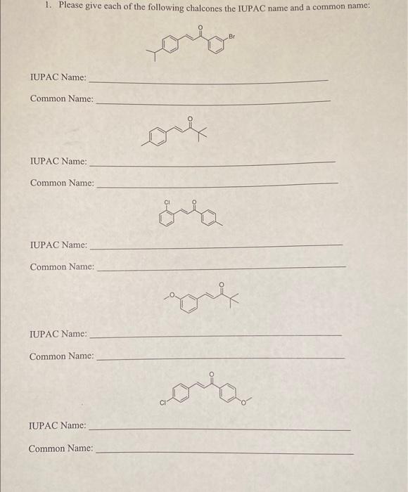 Need help please provide the IUPAC and common name for these chalcones
