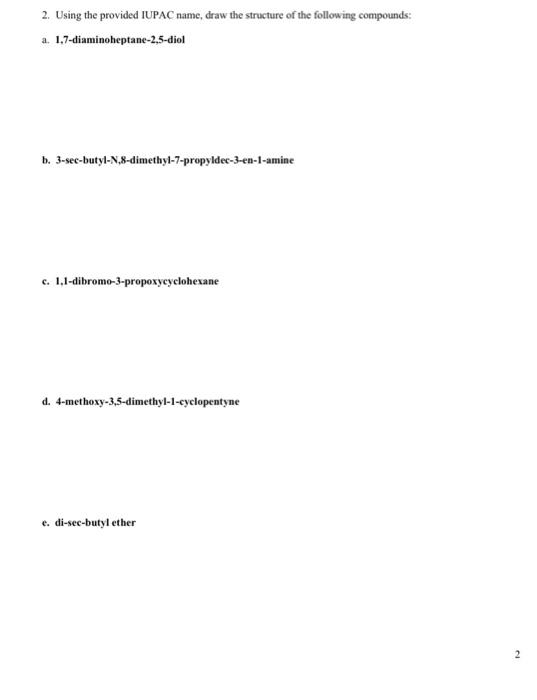  2. Using the provided IUPAC name, draw the structure of the